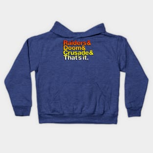 Raiders & Doom & Crusade & That's It. - coloured font Kids Hoodie